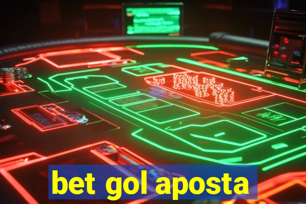 bet gol aposta